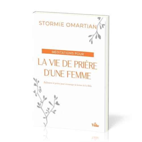 Méditations pour la vie de prière d'une femme