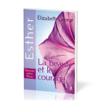 Esther la beauté et le courage