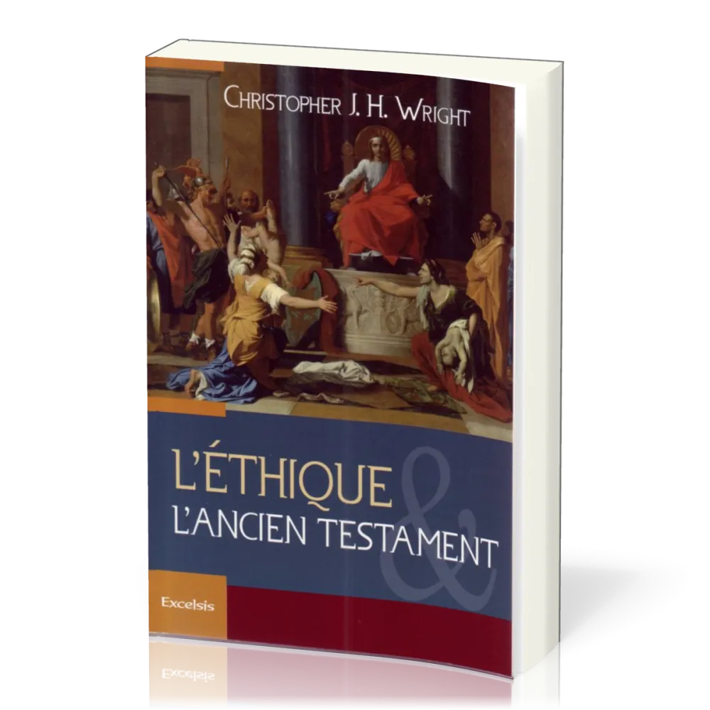 Ethique et l'Ancien Testament, L'