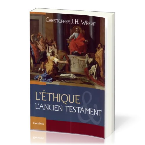 Ethique et l'Ancien Testament, L'