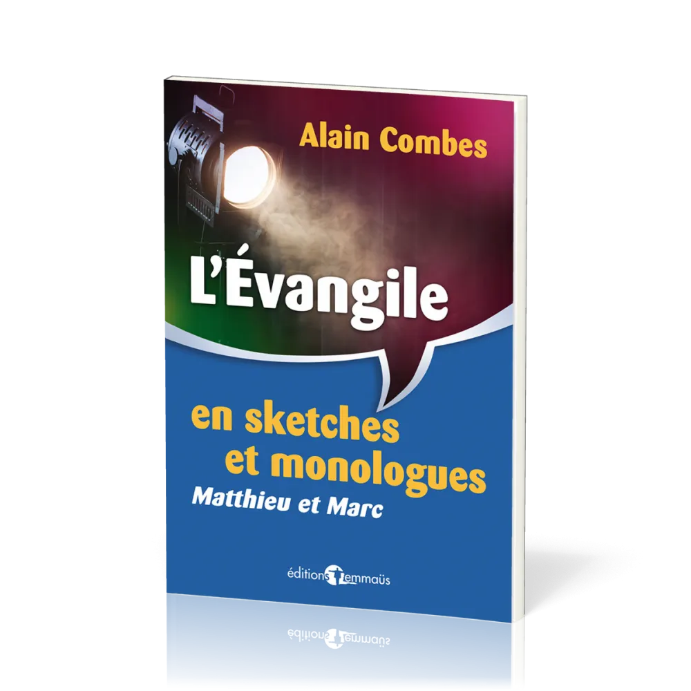 Evangile en sketches et monologues, L' (Matthieu et Marc)