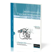 (Re)Découvrons l'Ancien Testament - Les écrits prophétiques