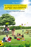 Un ministère motivé par l'essentiel auprès des enfants