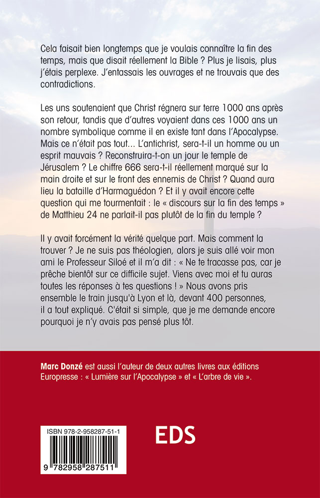 Quand les hommes diront paix et sécurité - Pour comprendre très simplement la fin des temps