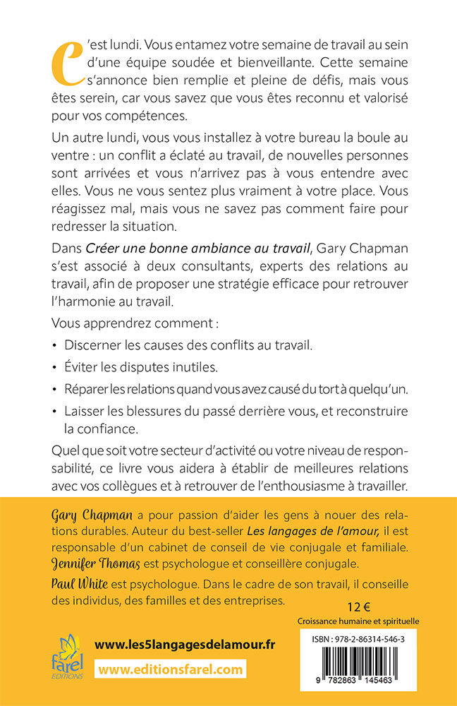 Créer une bonne ambiance au travail - Résoudre les conflits, améliorer le travail en équipe et établ