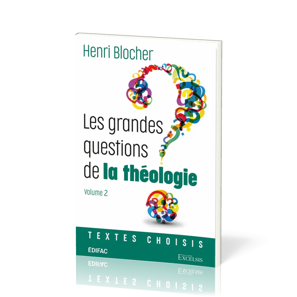 Grandes questions de la théologie, Les - Vol 2