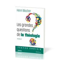 Grandes questions de la théologie, Les - Vol 2