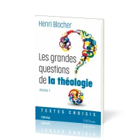 Grandes questions de la théologie, Les - Vol 1
