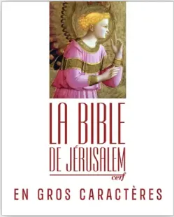 Bible de Jérusalem gros caractères
