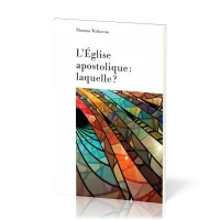 Eglise apostolique : laquelle ?, L'