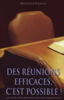 Des réunions efficaces, c'est possible