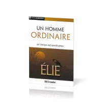 Elie, un homme ordinaire en temps extraordinaire
