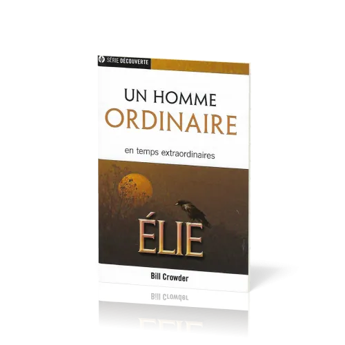 Elie, un homme ordinaire en temps extraordinaire