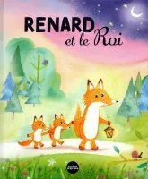 Renard et le roi, Le