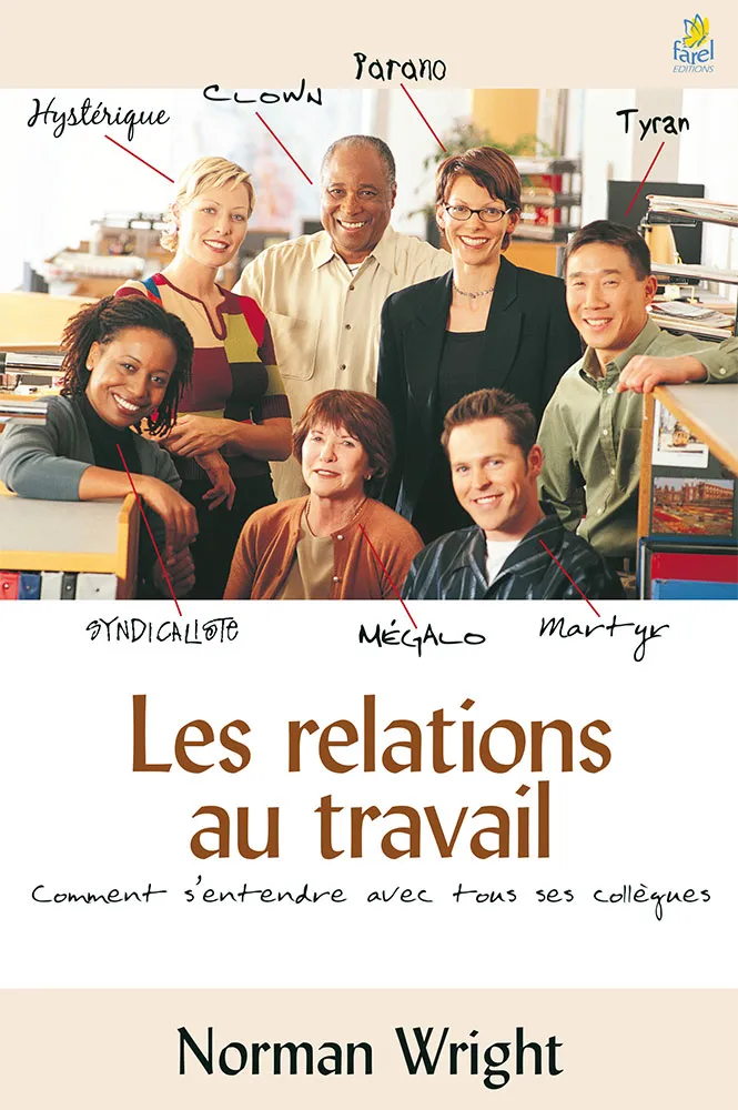 Relations au travail, Les