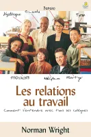 Relations au travail, Les