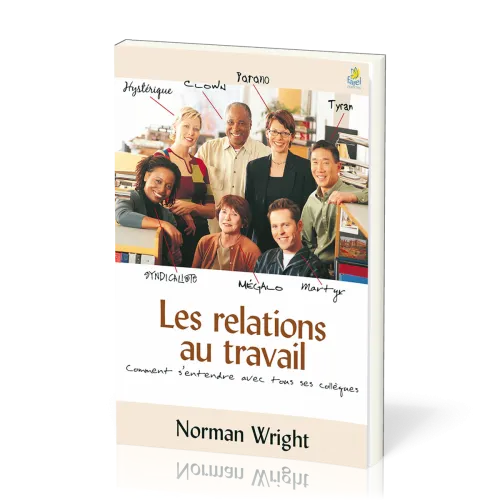 Relations au travail, Les