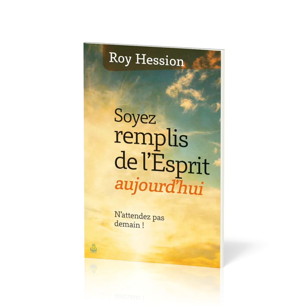 Soyez remplis de l'Esprit aujourd'hui