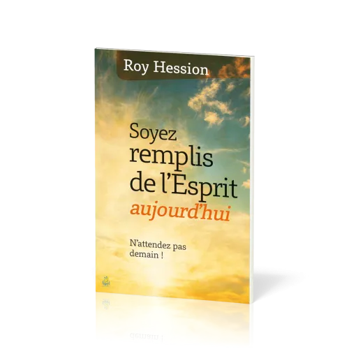Soyez remplis de l'Esprit aujourd'hui
