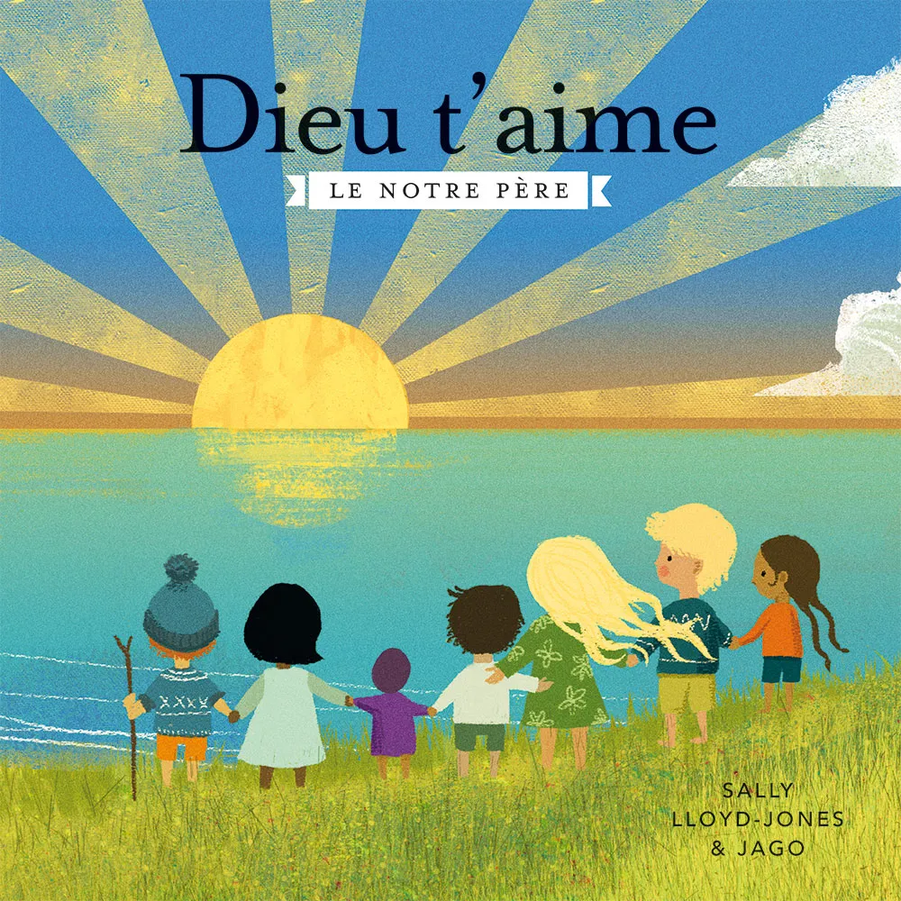 Dieu t'aime - Le Notre Père