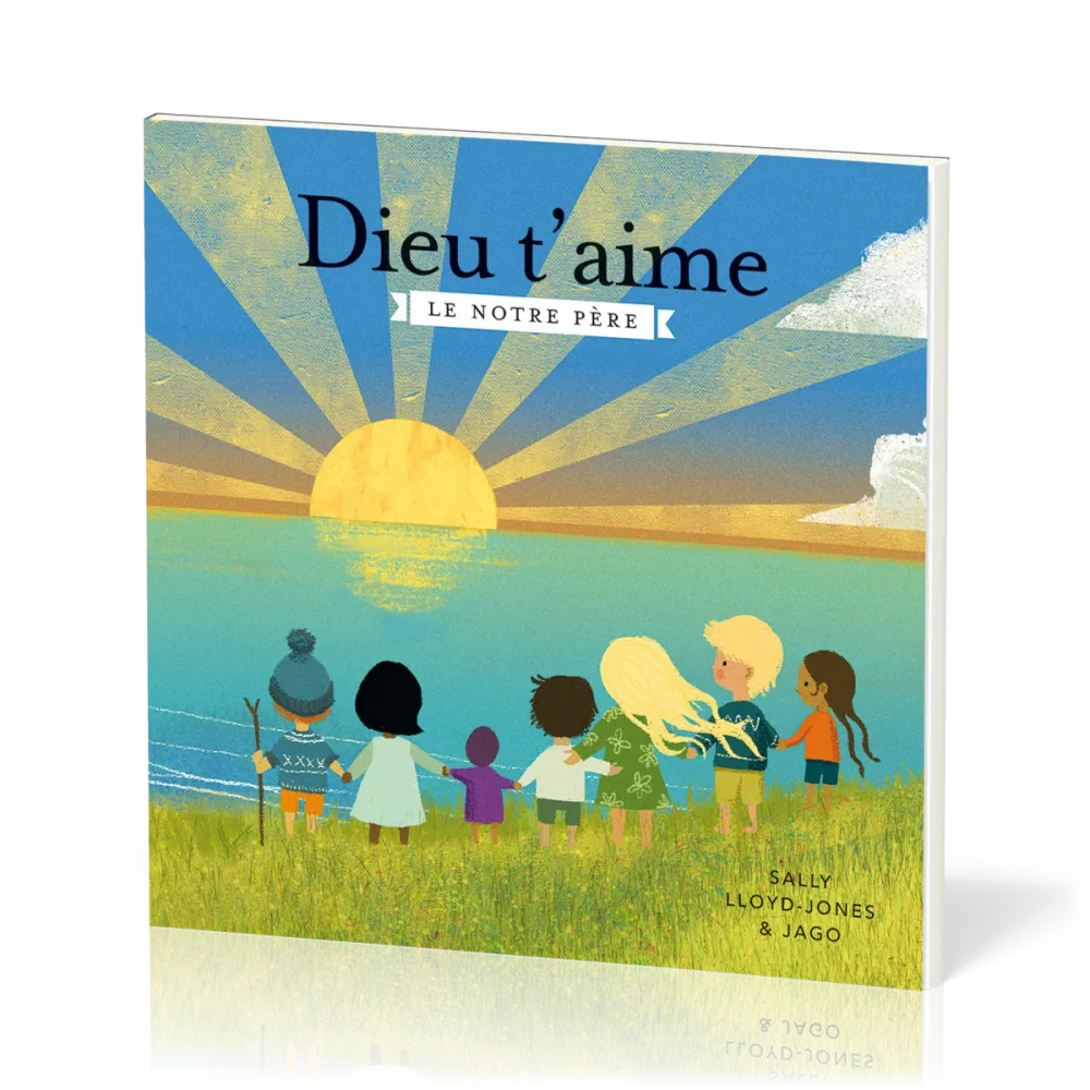 Dieu t'aime - Le Notre Père