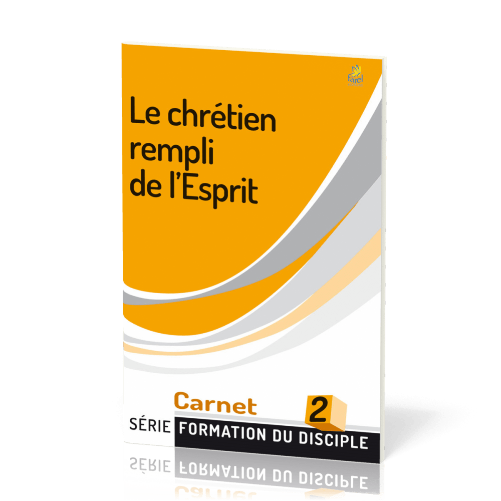 Chrétien rempli de l'Esprit - Formation du disciple 2