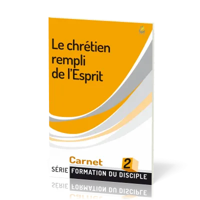Chrétien rempli de l'Esprit - Formation du disciple 2