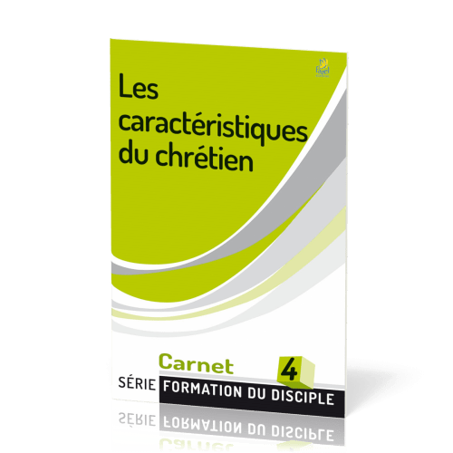 Caractéristiques du chrétien - Formation du disciple 4