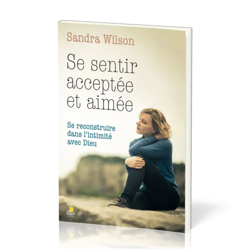Se sentir acceptée et aimée