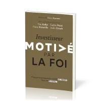 Investisseur motivé par la foi - Chaque investissement connaît un impact. Quel est le nôtre ?