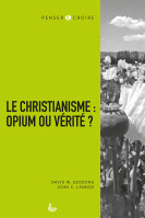 Christianisme : opium ou vérité, Le