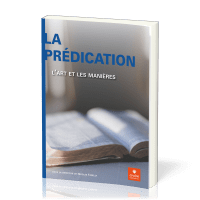 Prédication, La - L'art et les manières