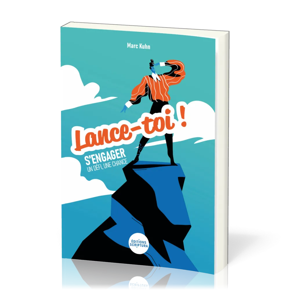 Lance-toi ! - S'engager, un défi, une chance