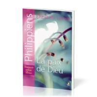 Philippiens - La paix de Dieu