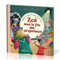 Zoé sous le feu des projecteurs - Quand tu veux te faire tout petit