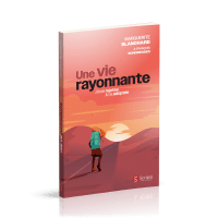 Vie rayonnante, une - J'étais rejetée, il m'a adoptée