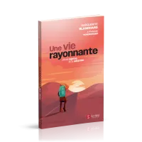 Vie rayonnante, une - J'étais rejetée, il m'a adoptée