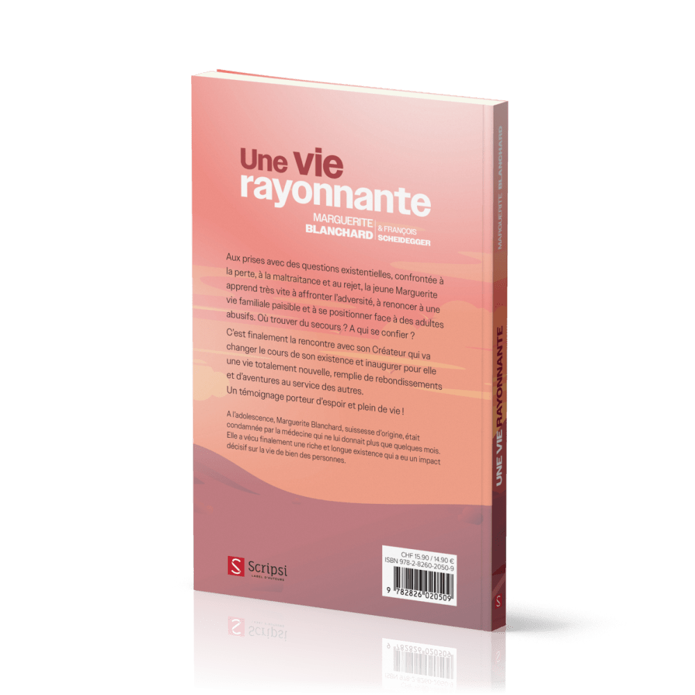 Vie rayonnante, une - J'étais rejetée, il m'a adoptée