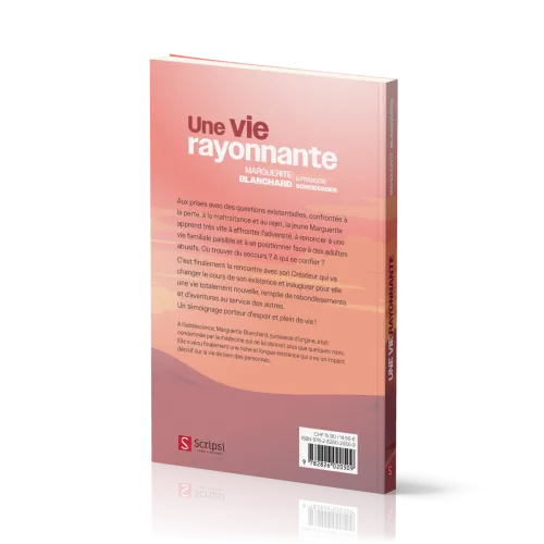 Vie rayonnante, une - J'étais rejetée, il m'a adoptée