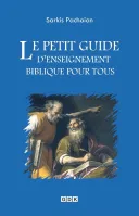 Petit guide d'enseignement biblique pour tous, Le