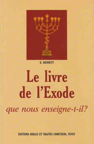 Livre de l'exode (Le) - Que nous enseigne-t-il ?