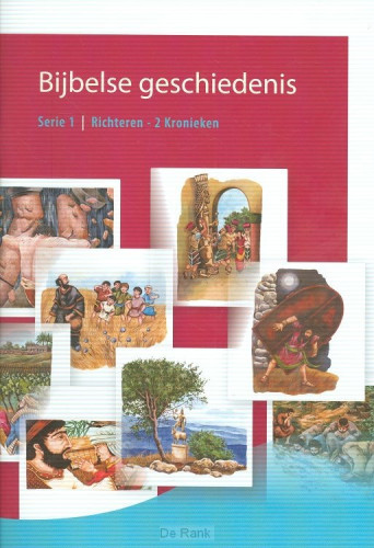 Bijbelse geschiedenis - serie 1 Richteren, 2 Kronieken