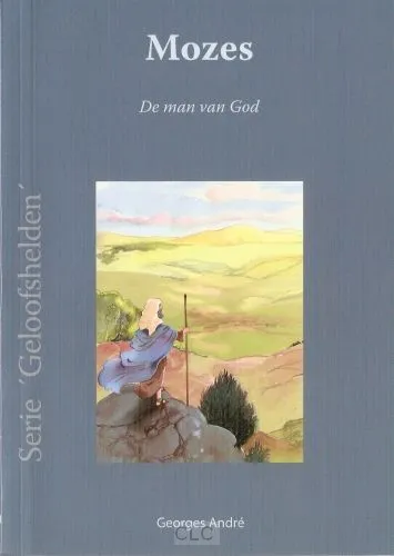 Mozes - Man van God