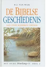 De Bijbelse geschiedenis aan onze kinderen verteld - OT 2