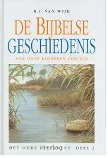 De Bijbelse geschiedenis aan onze kinderen verteld - OT 2