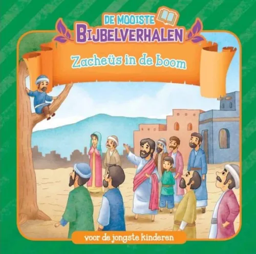 De Mooiste Bijbelverhalen - Zacheüs in de boom