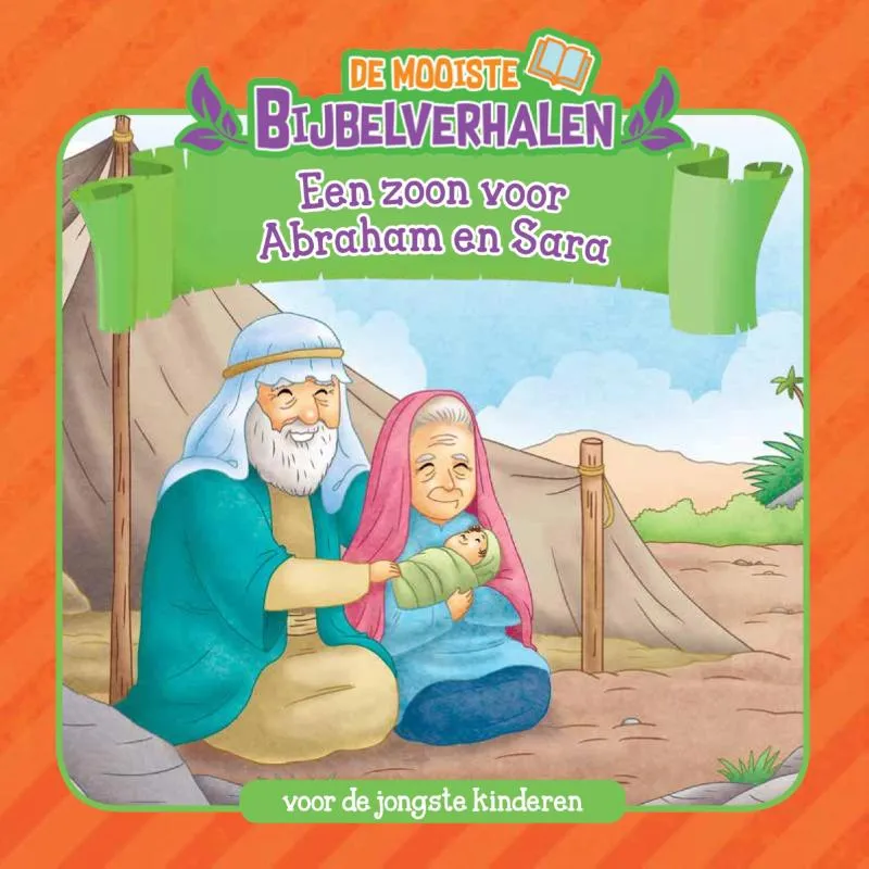 De Mooiste Bijbelverhalen - Een zoon voor Abraham en Sara