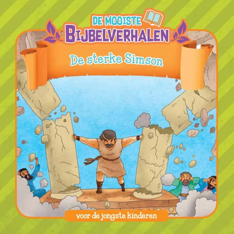 De Mooiste Bijbelverhalen - De sterke Simson