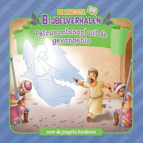 De Mooiste Bijbelverhalen - Petrus ontsnapt uit de gevangenis