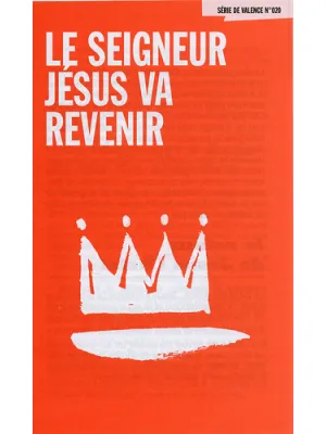Le Seigneur Jésus va revenir